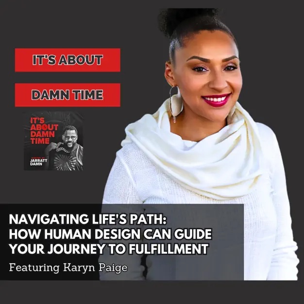 Cover Image for the It's About Damn Time podcast featuring Karyn Paige.