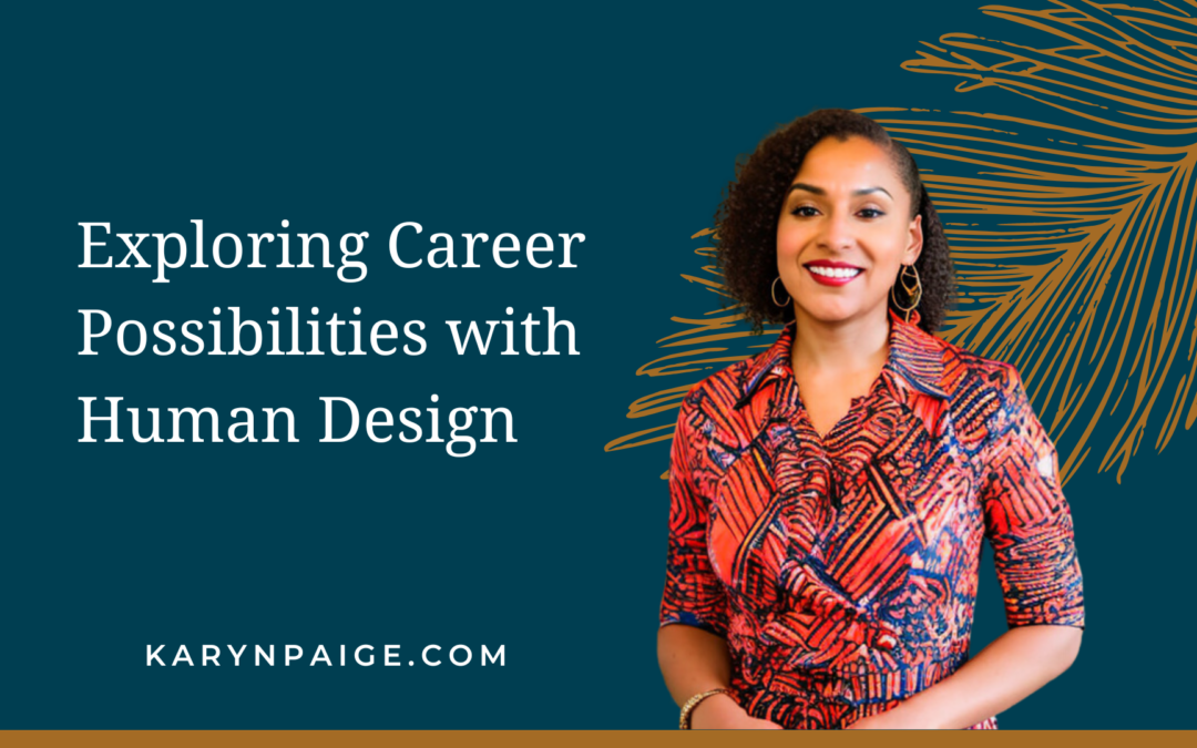 Find Career Fulfillment with Human Design